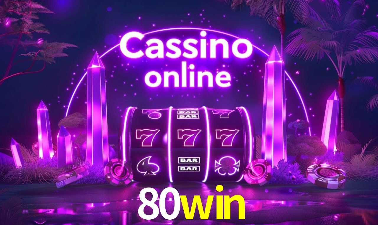 Provedores de Jogos 80win